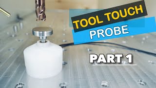 CNC Z Tool Touch Probe [upl. by Bywoods]