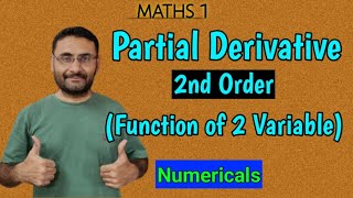 Partial Derivatives  2nd Order  Function of 2 Variable  Numericals  Maths 1 [upl. by Lauren]