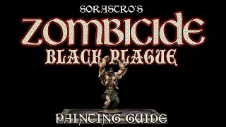 Sorastros Zombicide Black Plague Painting Guide Ep2  The Abomination [upl. by Sirromad]