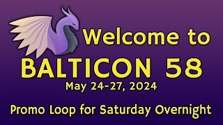 Balticon 58 Promo Loop 06 Saturday Overnight [upl. by Leckie]