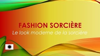 FASHION SORCIERE OU PETITE SORCIERE MODERNE [upl. by Aivizt624]