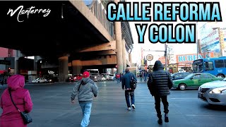 BARES Y CANTINAS DE LA CALLE REFORMA Y COLÓN CENTRO DE MONTERREY México Walking Tour 4k [upl. by Garvy]