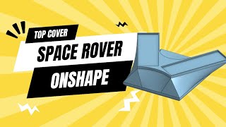 CCDI Project SpaceRover  Part 4 onshape [upl. by Niwle246]