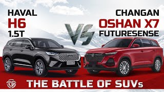 Haval H6 Vs Oshan X7  Battle of SUVs  The Garage Comparison [upl. by Silvano648]