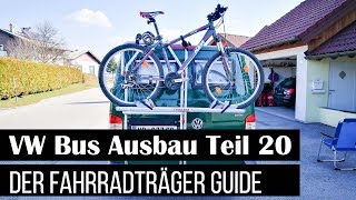 VW Bus Ausbau Teil 20  Fahrradträger für den VW Bus [upl. by Nilcaj33]