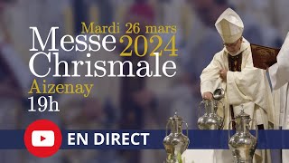 Messe Chrismale depuis léglise dAizenay diocèse de Luçon en Vendée [upl. by Avlis]