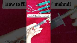 How to fill Injection💉Syringe Mehndi Cone injection heena cone mehndi injectionmehndi [upl. by Leahicm96]