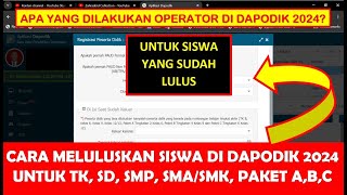 CARA MELULUSKAN SISWA DI DAPODIK 2024 UNTUK TK B SD SMP SMASMK PAKET ABC PAUD KB TPA SPS [upl. by Brina]