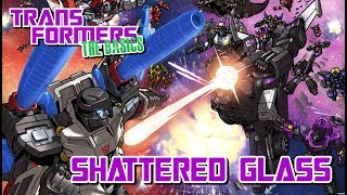 TRANSFORMERS THE BASICS on SHATTERED GLASS [upl. by Eveiveneg635]