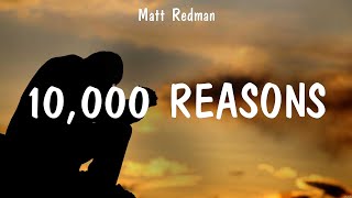 10000 Reasons  Matt Redman Lyrics  Our God O Come to the Altar Amazing Grace [upl. by Wong920]