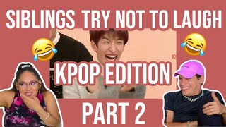 SIBLINGS TRY NOT TO LAUGH KPOP EDITION part 2 😂 FEATURE FRIDAY ✌ [upl. by Nal]