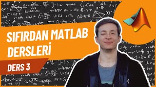 MATLAB Dersleri  MATLAB Vektörler  MATLAB Matrisler [upl. by Michelsen]