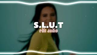 SLUT  EDIT AUDIO [upl. by Notneuq]