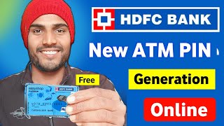 HDFC Bank New ATM Pin Generation Online 2024  HDFC Bank ATM Pin Kaise Banaye Mobile Se [upl. by Dett394]