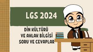 LGS 2024 DİN KÜLTÜRÜ SORU VE CEVAPLAR [upl. by Addiego]