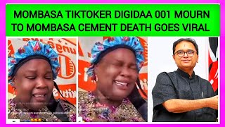 MOMBASA TIKTOKER DIGIDAA 001 MOURN TO MOMBASA CEMENT DEATH GOES VIRAL mombasacementowner [upl. by Nero826]