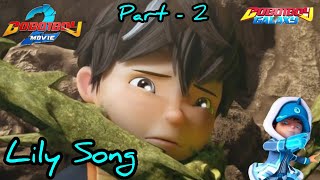 Boboiboy Movie 2  Lily Song  Part  2  AMV [upl. by Ullund]