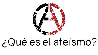 ¿Qué es el ateísmo 1  ExisteDios [upl. by Benisch]