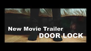 New Horror Movie Trailer Door Lock 2018 [upl. by Hak]