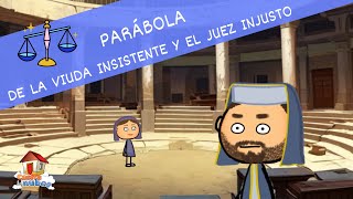 Parábola de la viuda y el juez injusto para niños [upl. by Alimaj610]