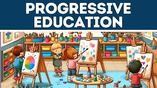 Progressive Education  Explained for Beginners In 3 Minutes [upl. by Iznek713]