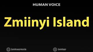 How To Pronounce Zmiinyi Island [upl. by Gustaf]