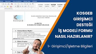 KOSGEB Girişimci Desteği İş Modeli Formu Nasıl Hazırlanır  1 Girişimciİşletme Bilgileri [upl. by Alah]