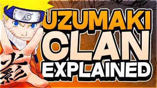 The Uzumaki Clan Explained [upl. by Bendite]