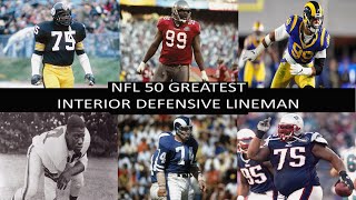 NFL 50 Greatest Interior Defensive Lineman 2024 [upl. by Lennox]