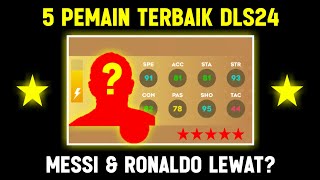 Harus Beli  5 Pemain Terbaik di DLS 24 Dengan Rating Tertinggi dan Paling Gacor [upl. by Solly]