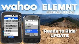 Wahoo ELEMNT quotReady To Ridequot Update for ROAM V2 and BOLT V2 [upl. by Adamsun]