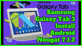 Samsung Galaxy Tab 3 GTP5200  Install Android Nougat 712  Lineage OS 141 [upl. by Rogers]