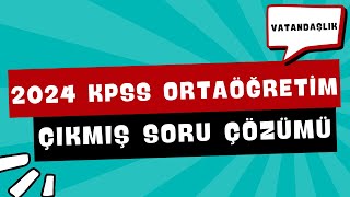 2024 KPSS ORTAÖĞRETİM ÇIKMIŞ VATANDAŞLIK SORU ÇÖZÜMÜ [upl. by Anitselec]