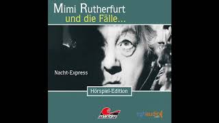 Mimi Rutherfurt  Folge 02 NachtExpress Komplettes Hörspiel [upl. by Aisayn]