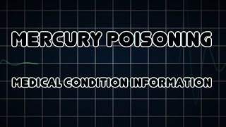 Mercury poisoning Medical Condition [upl. by Romney]