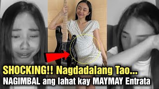 SHOCKING MAYMAY ENTRATA GINIMBAL PINAGKAGULUHAN PINAGPYESTAHAN ng buong SOCIAL MEDIA dahil sa [upl. by Wan27]