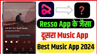 Resso ke jaisa dusra music app  best music app 2024  resso song app के जैसा दूसरा music app 2024✅ [upl. by Etteluap431]