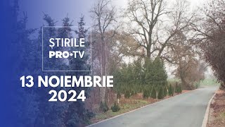 Știrile PRO TV  13 Noiembrie 2024 [upl. by Romulus]