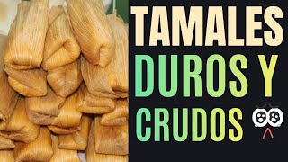 ✔️Porque los tamales salen duros  Porque salen crudos los tamales Porque quedan crudos los tamales [upl. by Sej108]