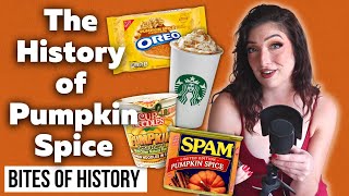 The History of Pumpkin Spice  Bites of History  Ep 55 [upl. by Nilrah650]