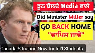 Did Immigration Minister Tell Students to GO BACK HOME ll Marc Miller statement about students [upl. by Trixi]