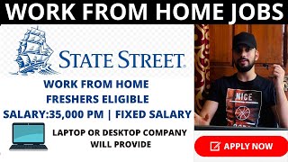 Fixed Salary Work From Home With quotState Streetquot  State Street Financial Services Recruitment 2021 [upl. by Alegnat]