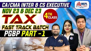 TAX Fast Track Batch  4th Class For CACMA INTER amp CS Executive NovDec 23  MEPL Classes [upl. by Ahsurej]