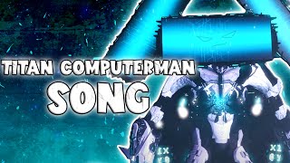 TITAN COMPUTERMAN SONG Official Video [upl. by Adnahsal574]