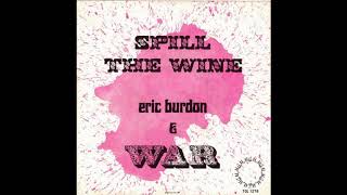 WAR  Spill the Wine Eric Burdon 1970 HQ [upl. by Tsirc399]