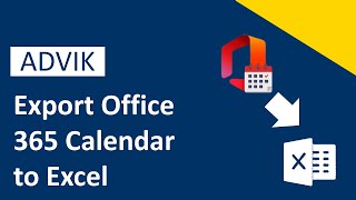 How to Export Office 365 Calendar to Excel Advik Software [upl. by Winser]