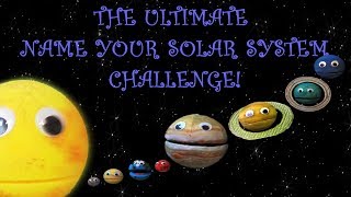 THE ULTIMATE NAME YOUR SOLAR SYSTEM CHALLENGE For Kids Bonus Episode 9  The Nirks™ [upl. by Eiramasil]