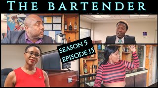 The Bartender Season 5 Epi 15 [upl. by Childs]