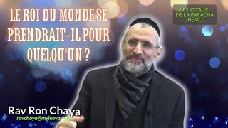 LE ROI DU MONDE SE PRENDRAITIL POUR QUELQUUN  PARACHAT CHÉMOT  RAV RON CHAYA [upl. by Irtimed941]