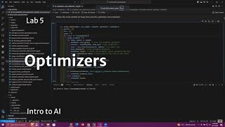 Intro to AI Lab 5 Optimizers [upl. by Alexandros]